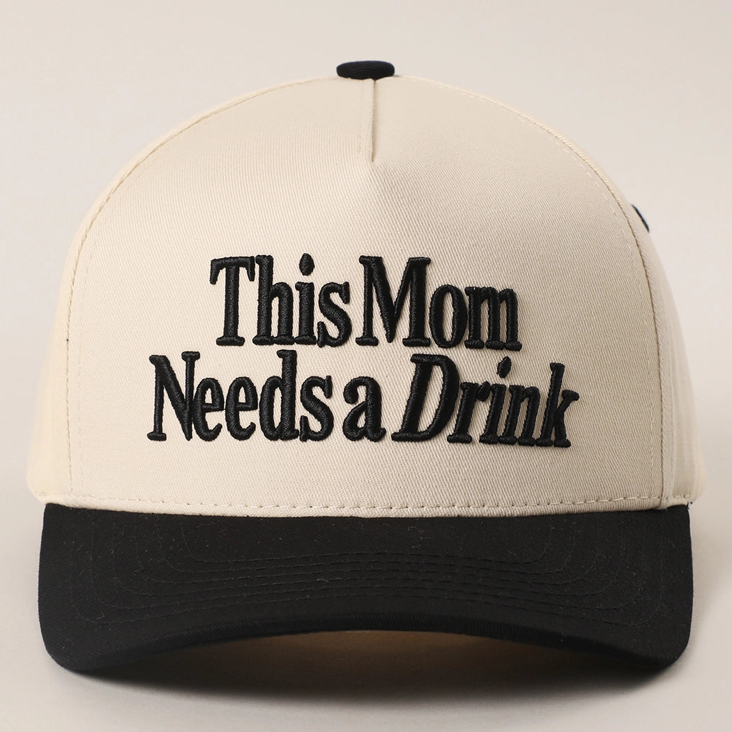 This Mom Needs A Drink Embroidered Two-Tone Trucker Hat